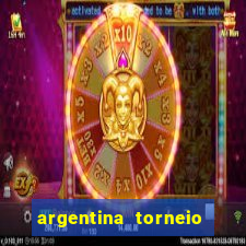 argentina torneio betano tabela